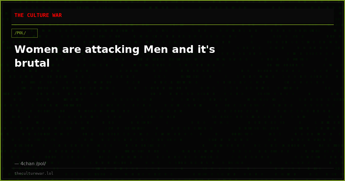 Women are attacking Men and it's brutal
