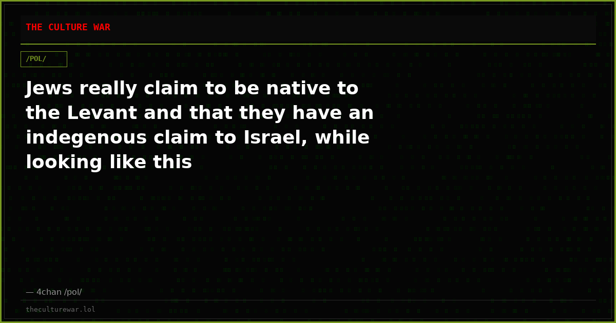 Jews really claim to be native to the Levant and that they have an indegenous claim to Israel, while looking like this