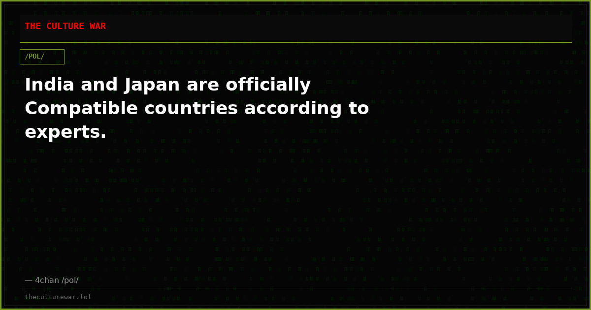India and Japan are officially Compatible countries according to experts.