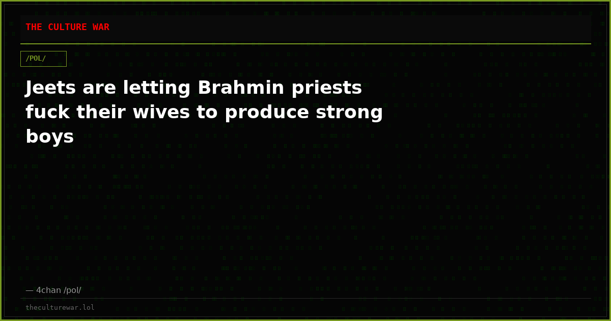 Jeets are letting Brahmin priests fuck their wives to produce strong boys