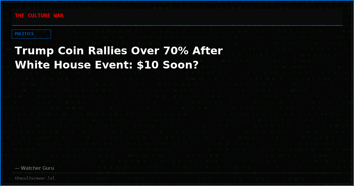 Trump Coin Rallies Over 70% After White House Event: $10 Soon?