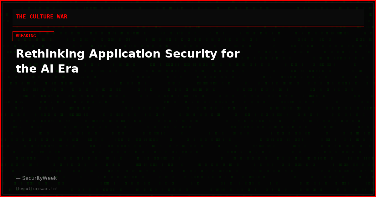 Rethinking Application Security for the AI Era