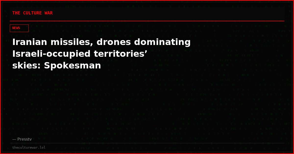 Iranian missiles, drones dominating Israeli-occupied territories’ skies: Spokesman