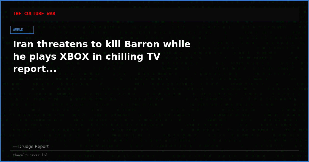 Iran threatens to kill Barron while he plays XBOX in chilling TV report...