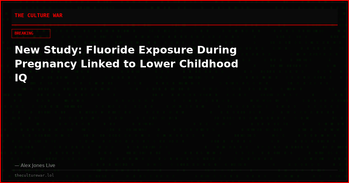 New Study: Fluoride Exposure During Pregnancy Linked to Lower Childhood IQ