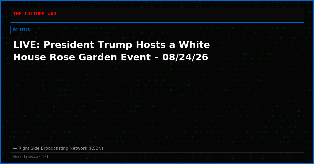 LIVE: President Trump Hosts a White House Rose Garden Event – 08/24/26