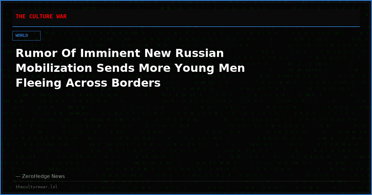 Rumor Of Imminent New Russian Mobilization Sends More Young Men Fleeing Across Borders