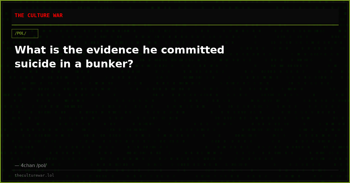 What is the evidence he committed suicide in a bunker?