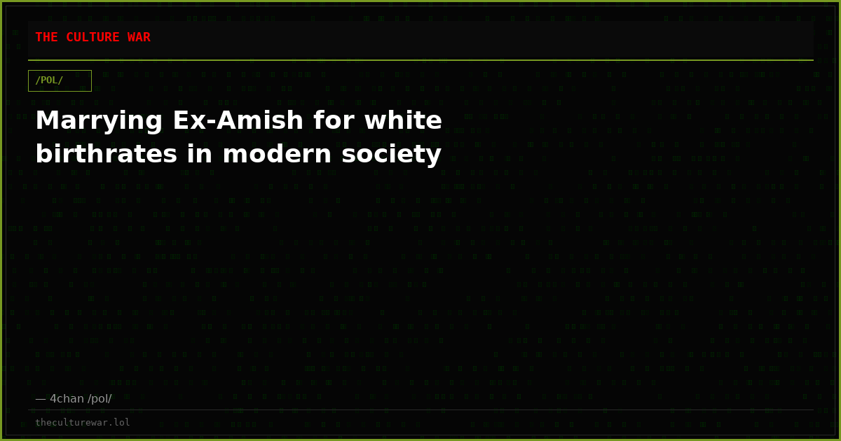 Marrying Ex-Amish for white birthrates in modern society