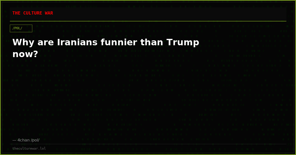 Why are Iranians funnier than Trump now?