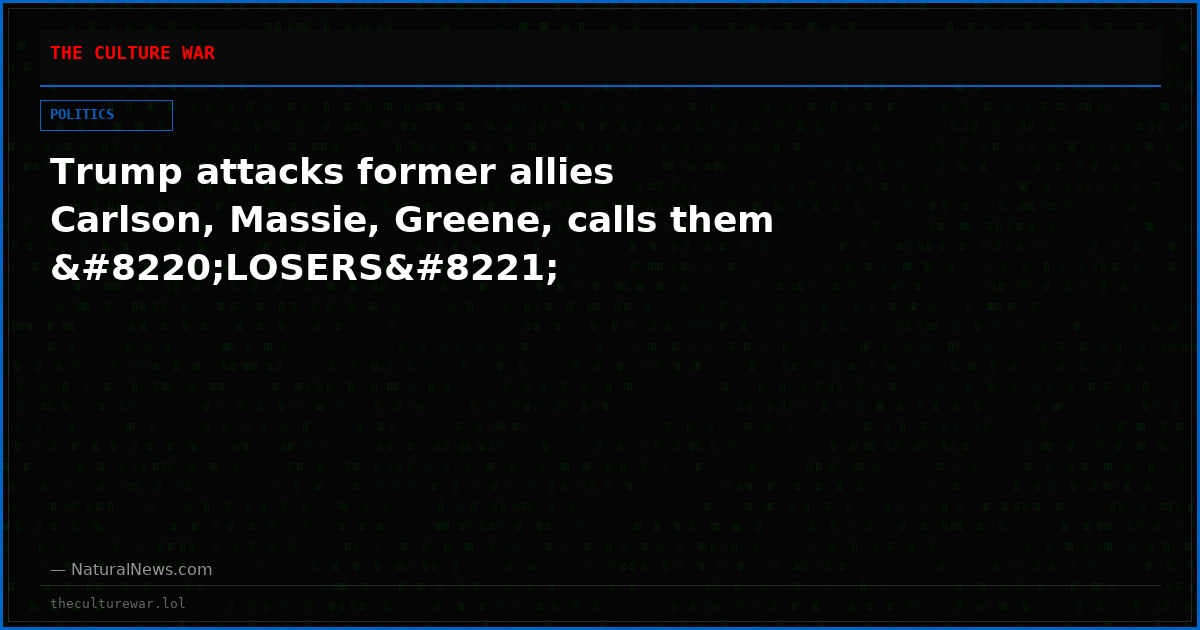 Trump attacks former allies Carlson, Massie, Greene, calls them “LOSERS”