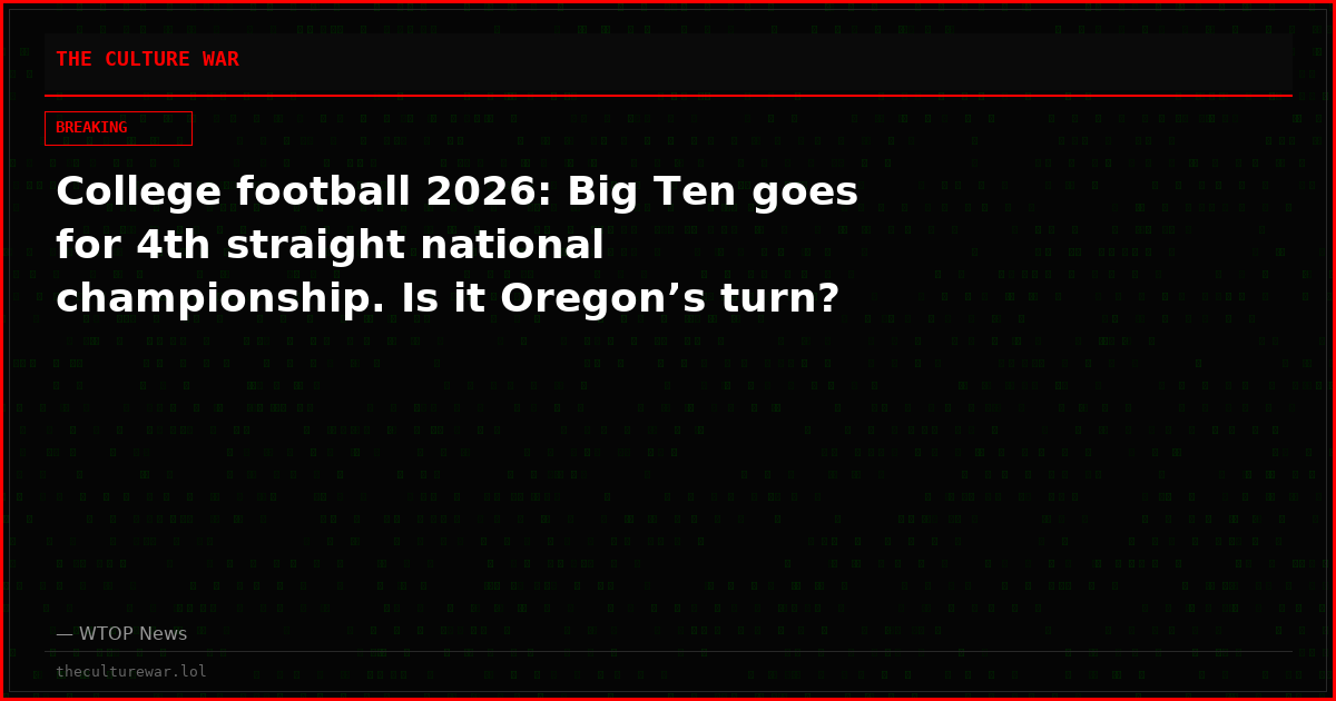 College football 2026: Big Ten goes for 4th straight national championship. Is it Oregon’s turn?