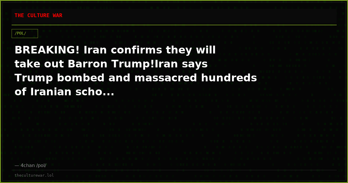 BREAKING! Iran confirms they will take out Barron Trump!Iran says Trump bombed and massacred hundreds of Iranian scho...