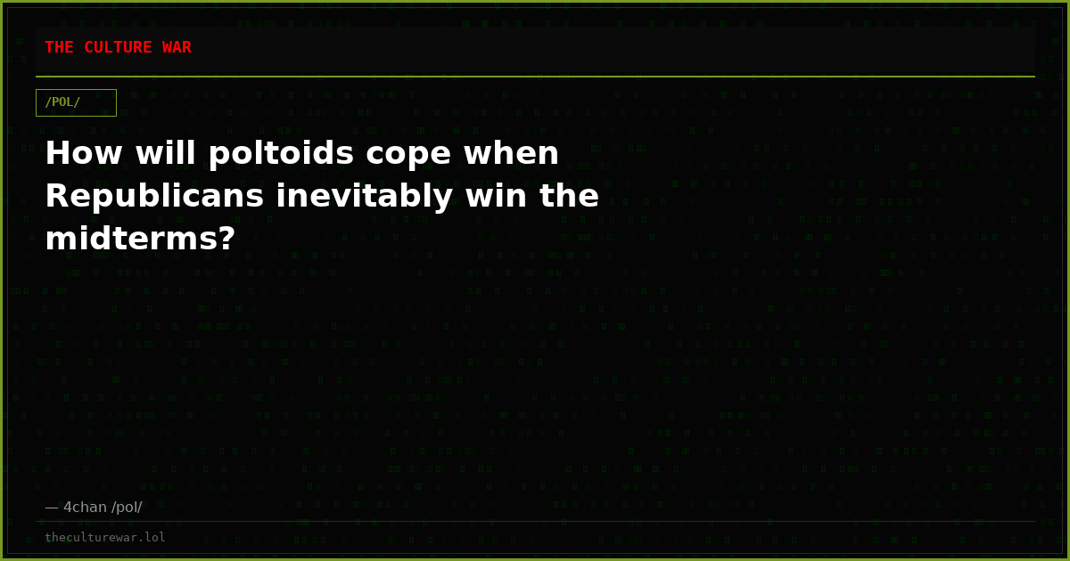 How will poltoids cope when Republicans inevitably win the midterms?