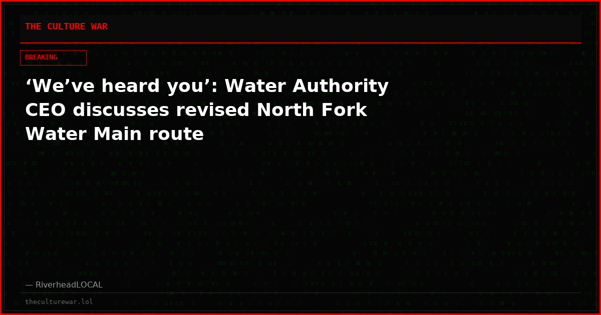 ‘We’ve heard you’: Water Authority CEO discusses revised North Fork Water Main route