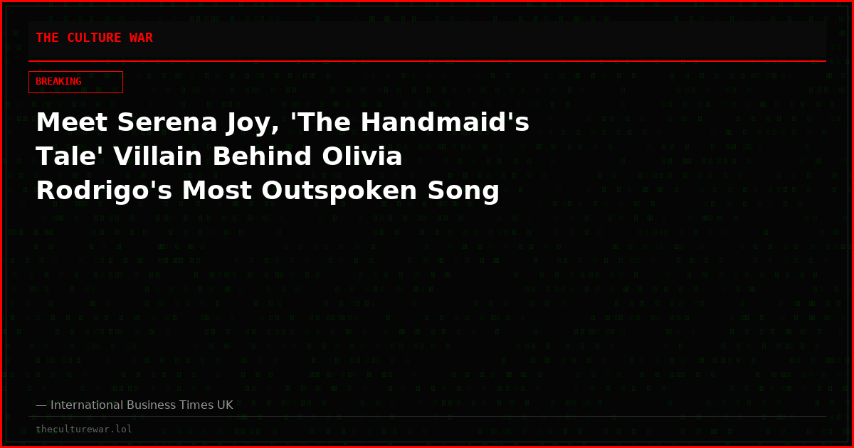 Meet Serena Joy, 'The Handmaid's Tale' Villain Behind Olivia Rodrigo's Most Outspoken Song