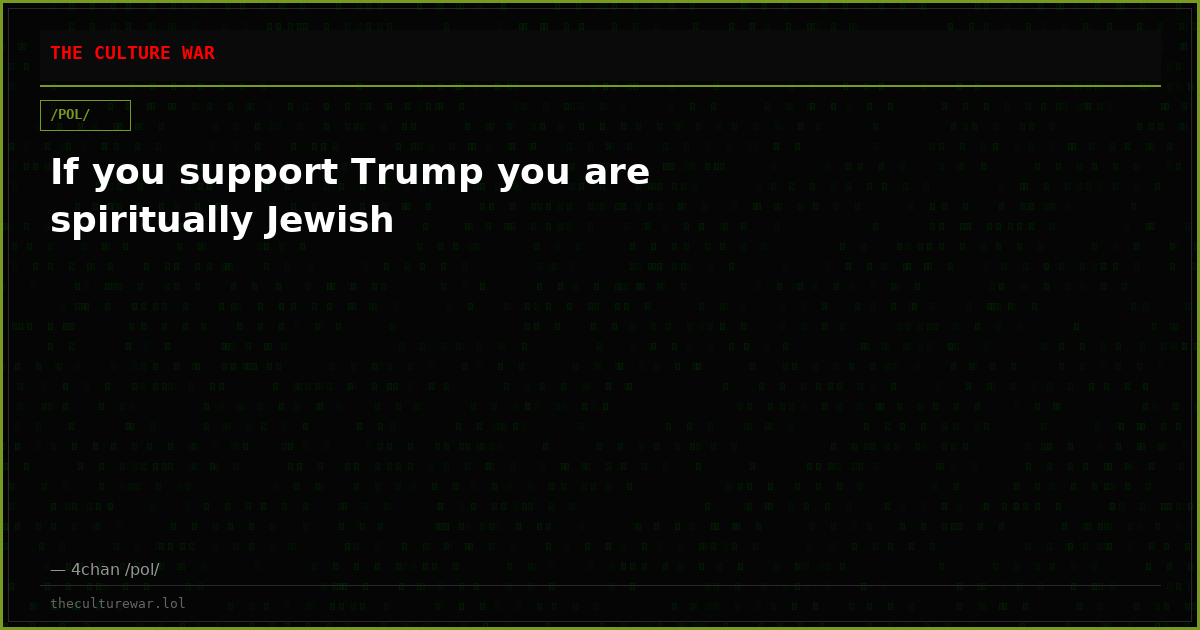 If you support Trump you are spiritually Jewish