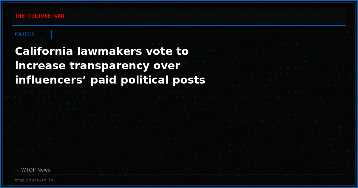 California lawmakers vote to increase transparency over influencers’ paid political posts
