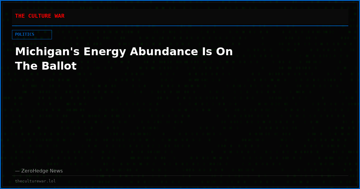 Michigan's Energy Abundance Is On The Ballot