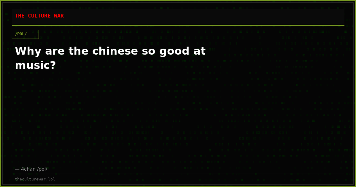 Why are the chinese so good at music?