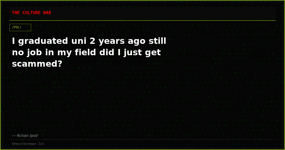 I graduated uni 2 years ago still no job in my field did I just get scammed?