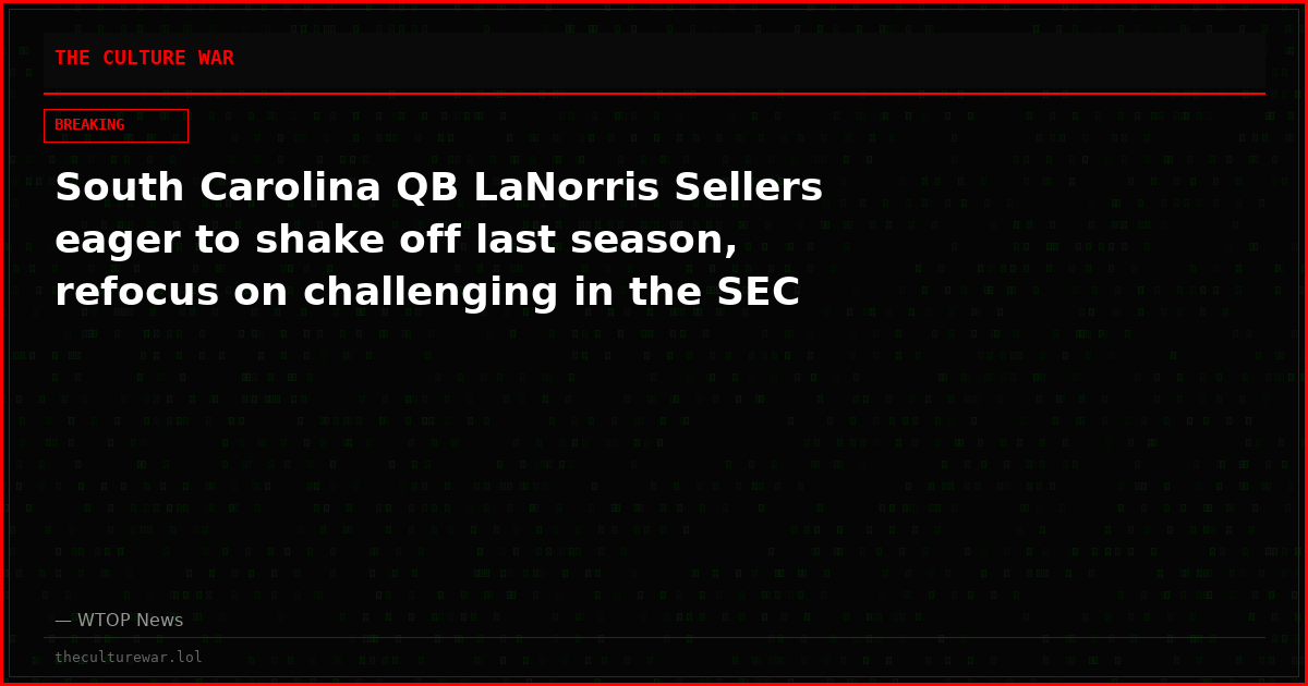South Carolina QB LaNorris Sellers eager to shake off last season, refocus on challenging in the SEC