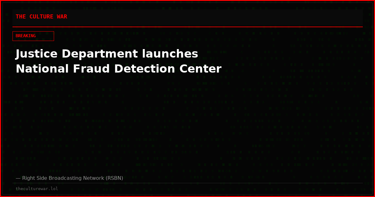 Justice Department launches National Fraud Detection Center