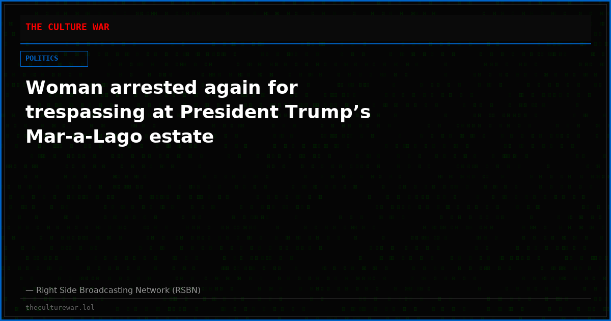 Woman arrested again for trespassing at President Trump’s Mar-a-Lago estate