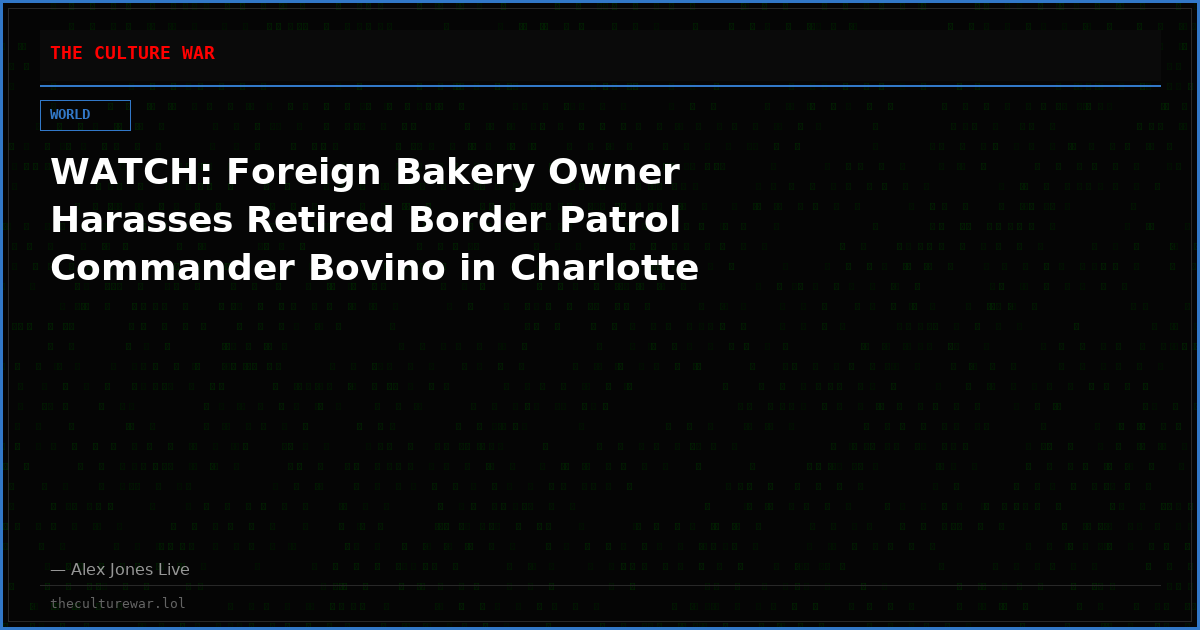 WATCH: Foreign Bakery Owner Harasses Retired Border Patrol Commander Bovino in Charlotte