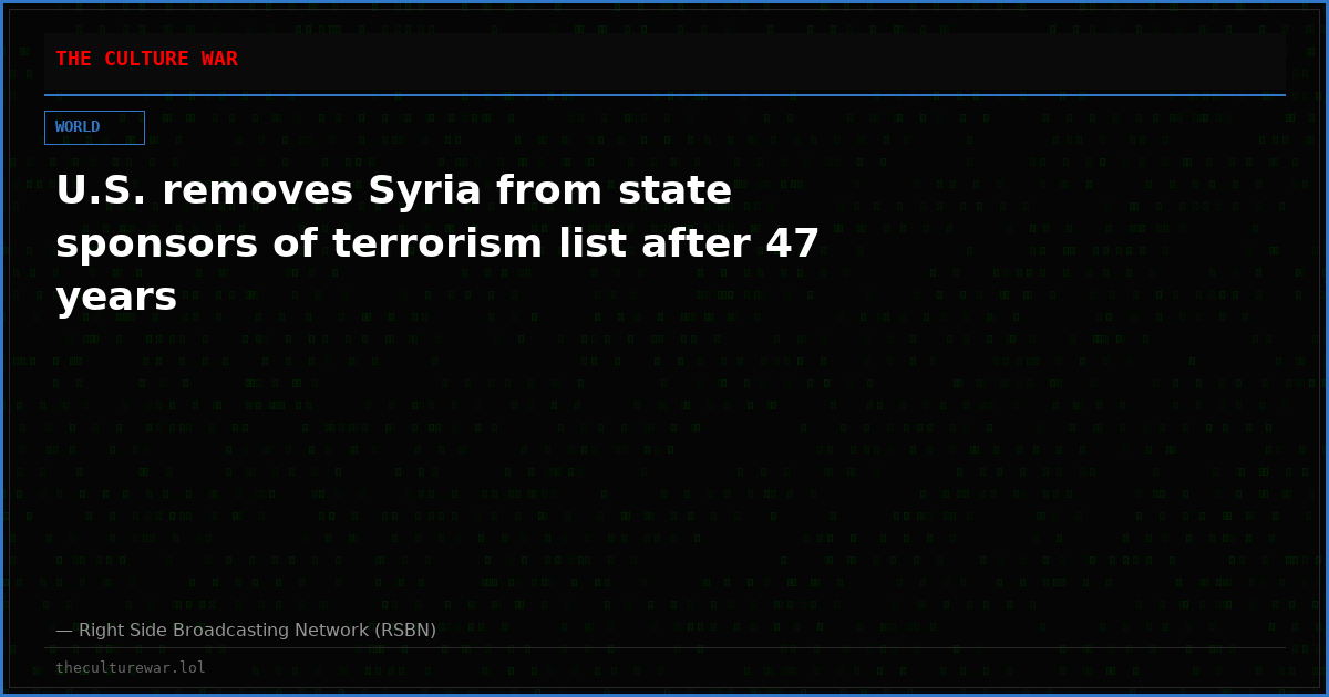 U.S. removes Syria from state sponsors of terrorism list after 47 years