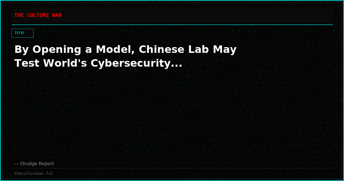 By Opening a Model, Chinese Lab May Test World's Cybersecurity...