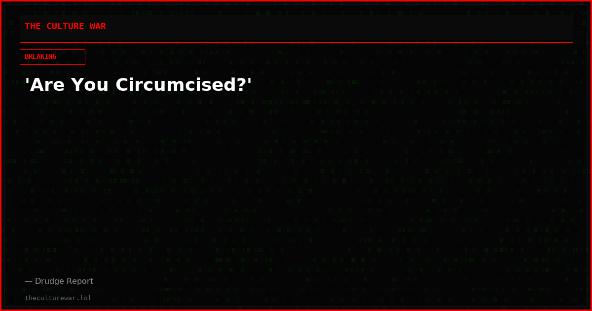 'Are You Circumcised?'