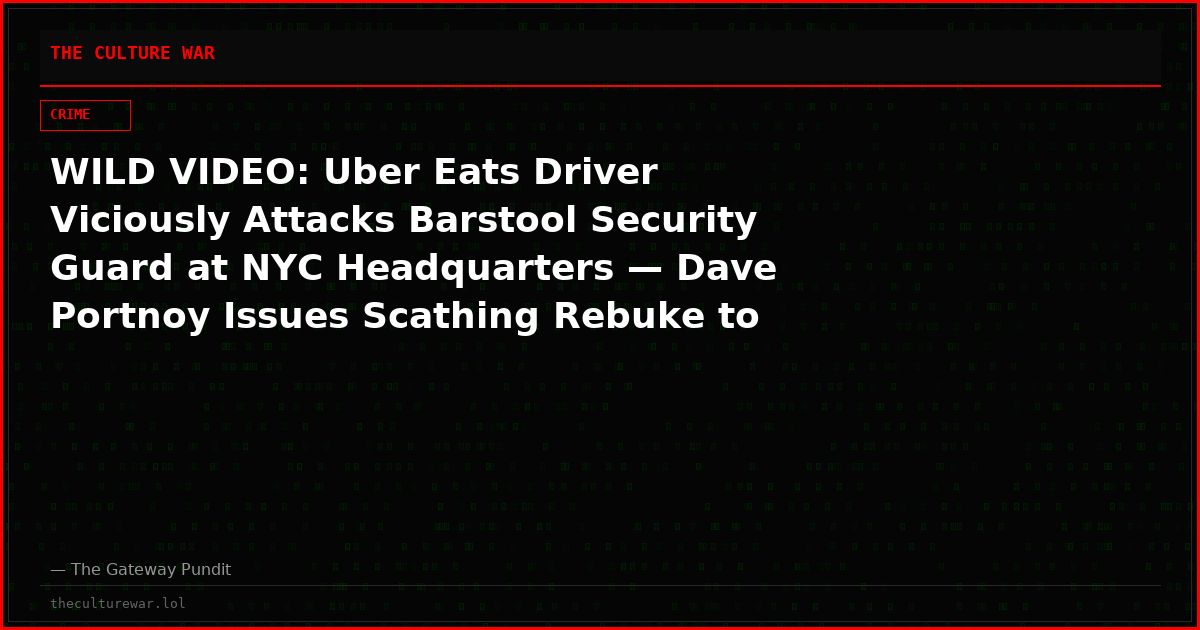 WILD VIDEO: Uber Eats Driver Viciously Attacks Barstool Security Guard at NYC Headquarters — Dave Portnoy Issues Scathing Rebuke to Socialist Mayor Mamdani’s NYC