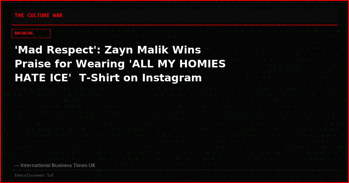 'Mad Respect': Zayn Malik Wins Praise for Wearing 'ALL MY HOMIES HATE ICE'  T-Shirt on Instagram