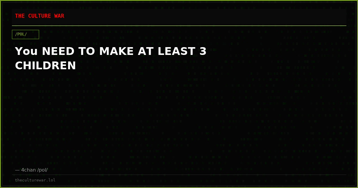 You NEED TO MAKE AT LEAST 3 CHILDREN