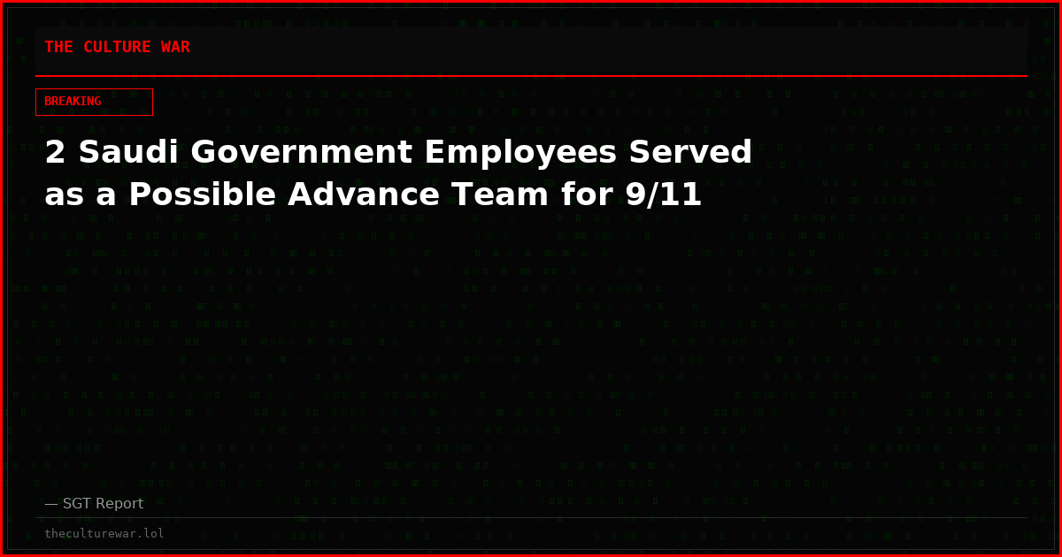 2 Saudi Government Employees Served as a Possible Advance Team for 9/11
