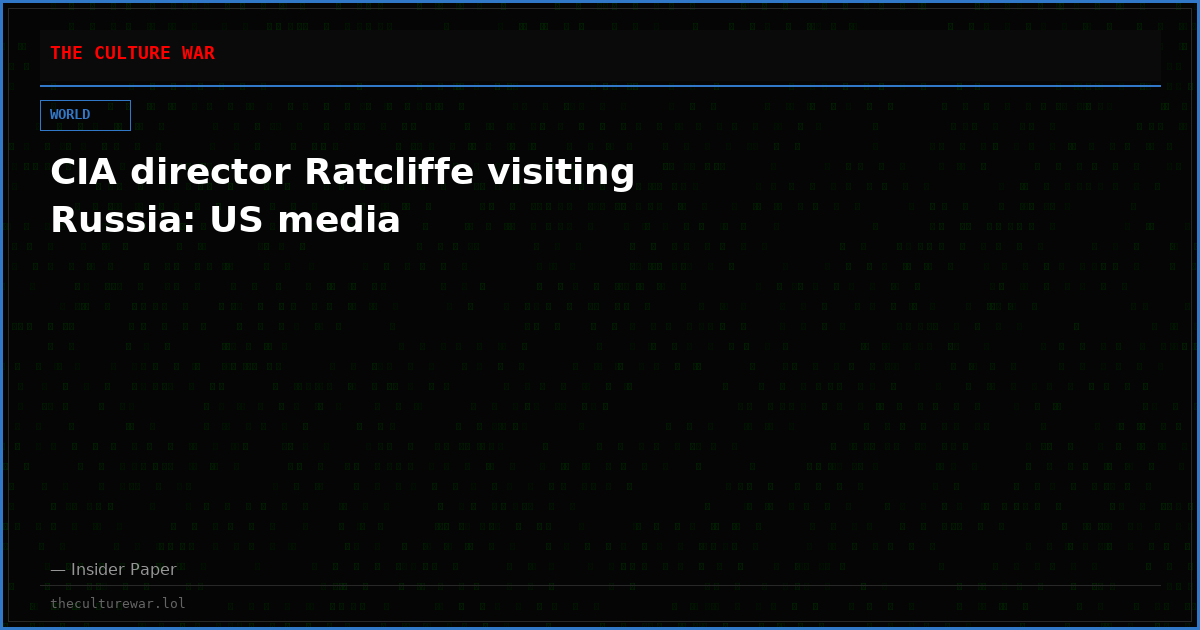 CIA director Ratcliffe visiting Russia: US media