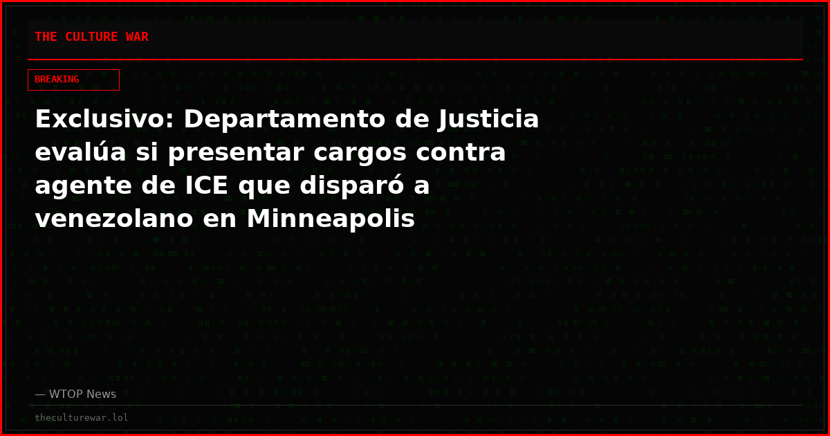 Exclusivo: Departamento de Justicia evalúa si presentar cargos contra agente de ICE que disparó a venezolano en Minneapolis