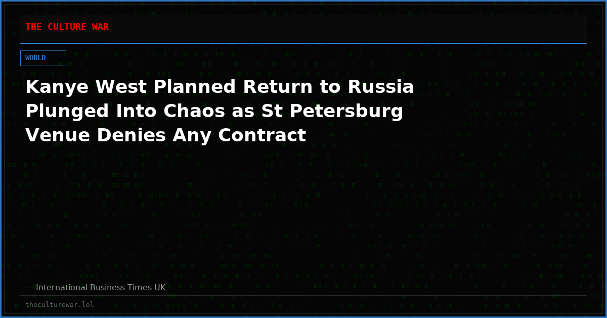 Kanye West Planned Return to Russia Plunged Into Chaos as St Petersburg Venue Denies Any Contract
