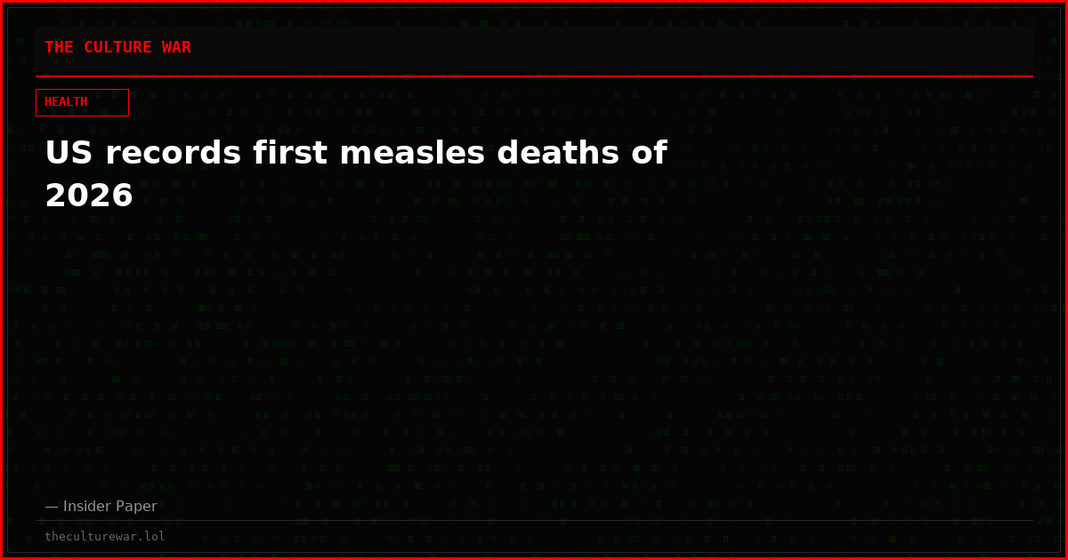 US records first measles deaths of 2026
