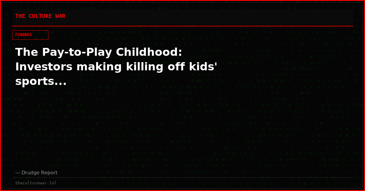 The Pay-to-Play Childhood: Investors making killing off kids' sports...