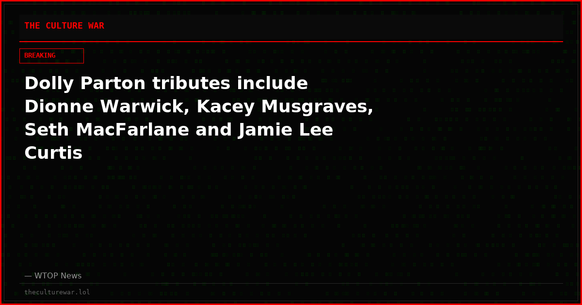 Dolly Parton tributes include Dionne Warwick, Kacey Musgraves, Seth MacFarlane and Jamie Lee Curtis