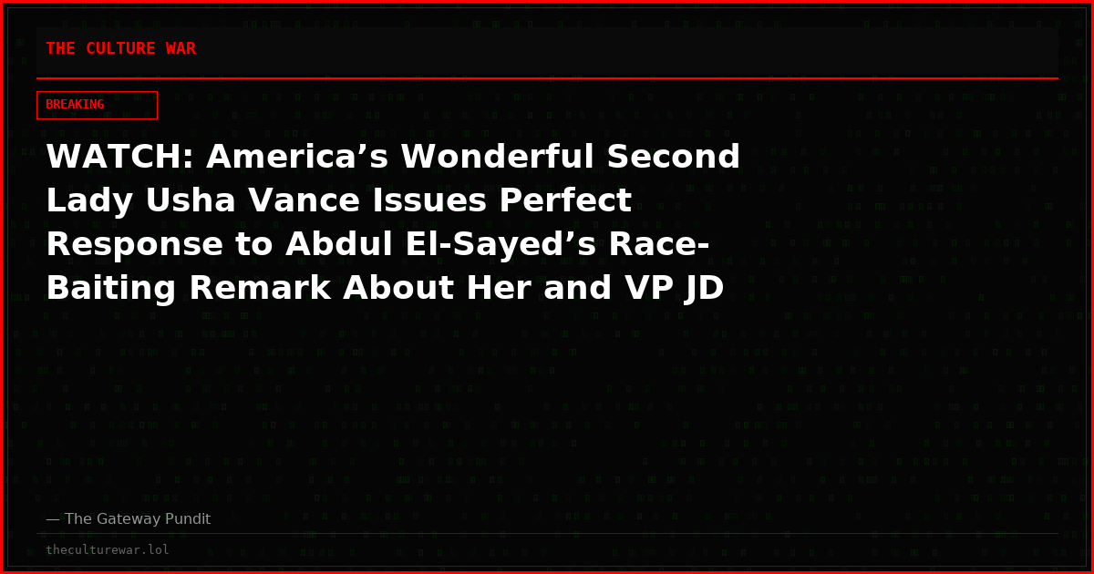 WATCH: America’s Wonderful Second Lady Usha Vance Issues Perfect Response to Abdul El-Sayed’s Race-Baiting Remark About Her and VP JD Vance