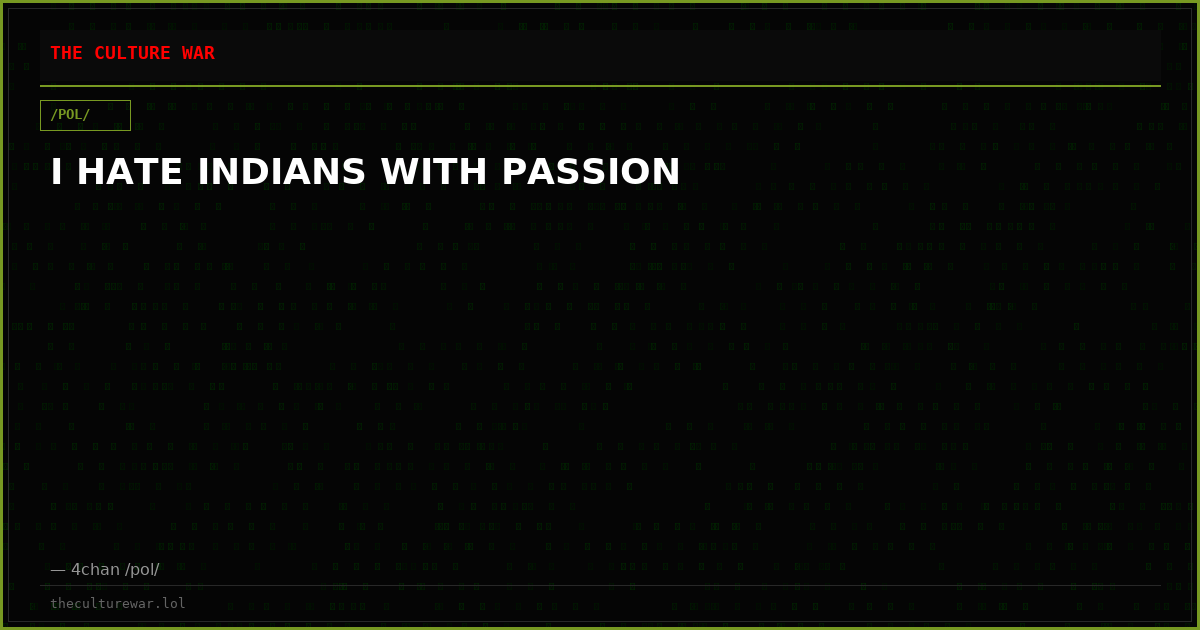 I HATE INDIANS WITH PASSION