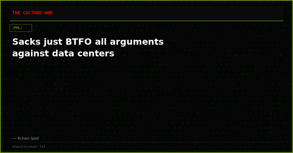 Sacks just BTFO all arguments against data centers