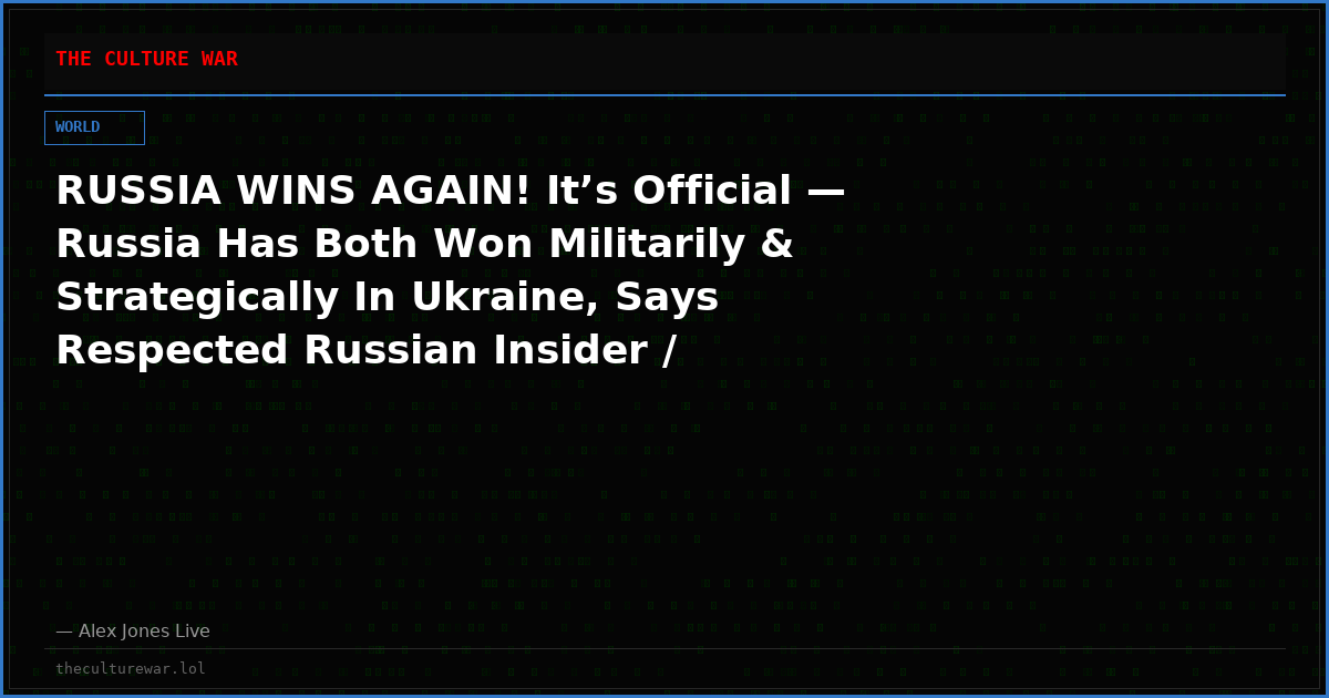 RUSSIA WINS AGAIN! It’s Official — Russia Has Both Won Militarily & Strategically In Ukraine, Says Respected Russian Insider / Government Official Victor Bout!