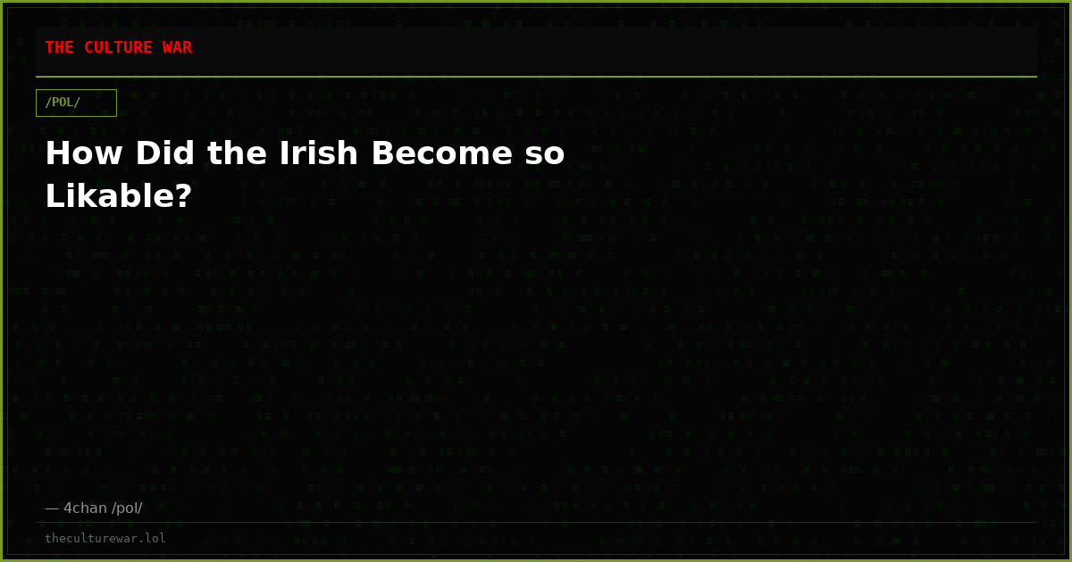 How Did the Irish Become so Likable?