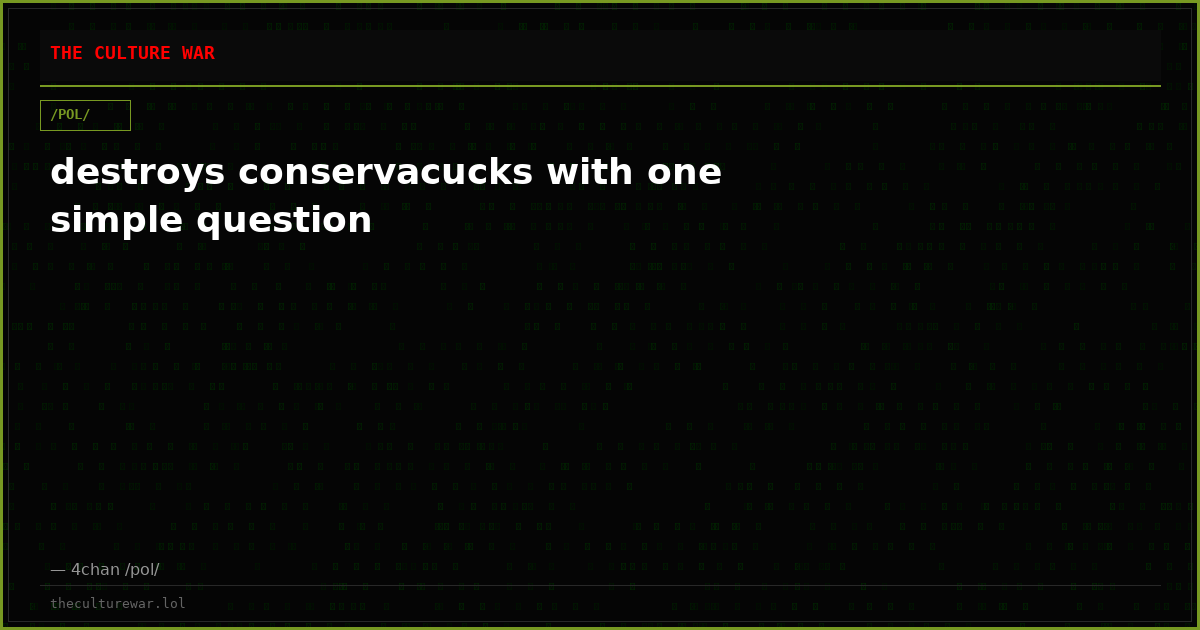 destroys conservacucks with one simple question