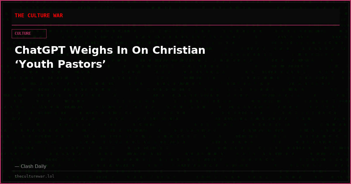 ChatGPT Weighs In On Christian ‘Youth Pastors’