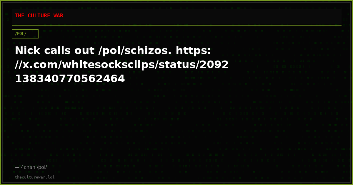 Nick calls out /pol/schizos. https://x.com/whitesocksclips/status/2092138340770562464